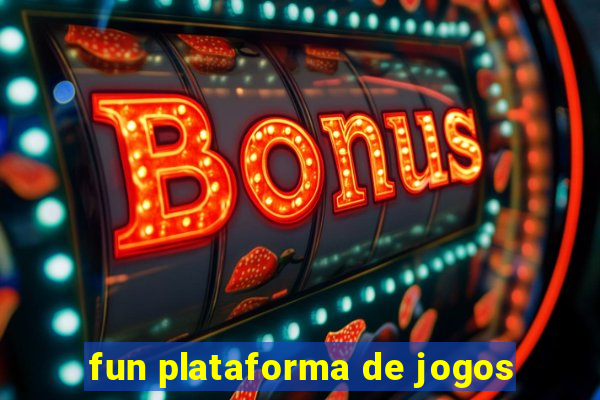 fun plataforma de jogos